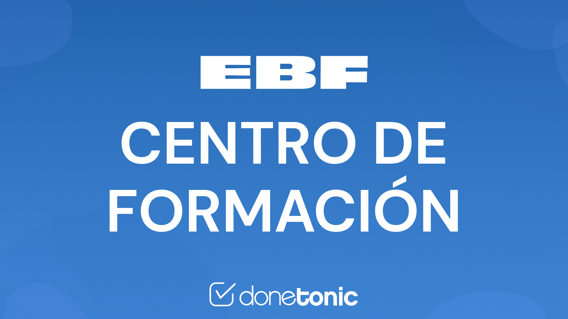 DoneTonic y EBF