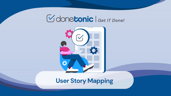User Story Mapping Archives • DoneTonic
