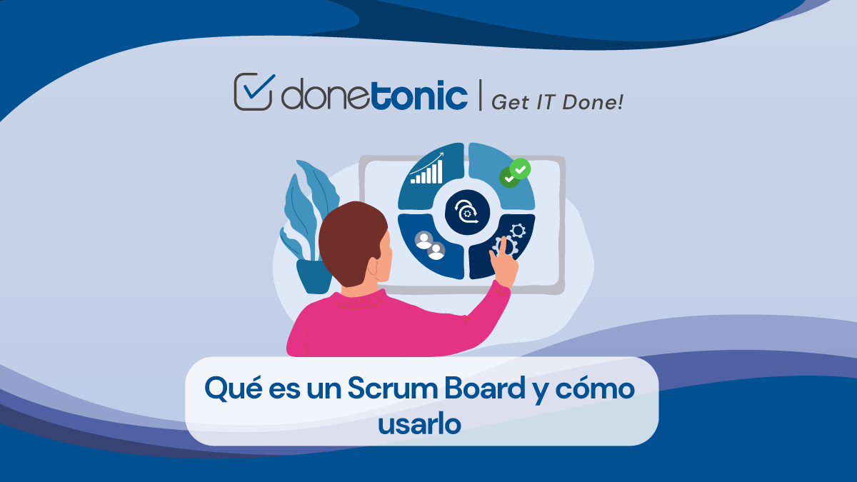 Qué es un Scrum Board y comousarlo